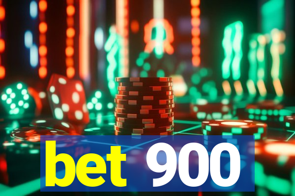 bet 900